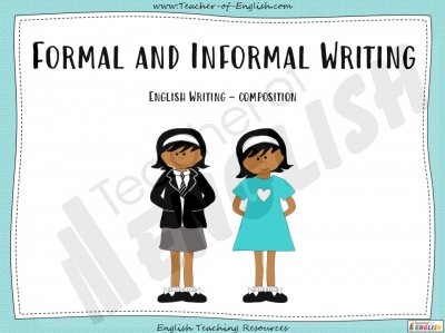 Formal and Informal Writing Teaching Resources
